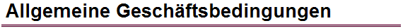 Allgemeine Gesch�ftsbedingungen