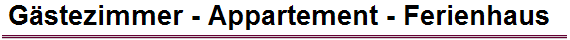 G�stezimmer - Appartement - Ferienhaus